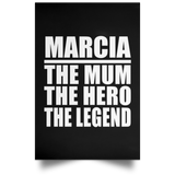 Marcia The Mum The Hero The Legend - Poster Portrait