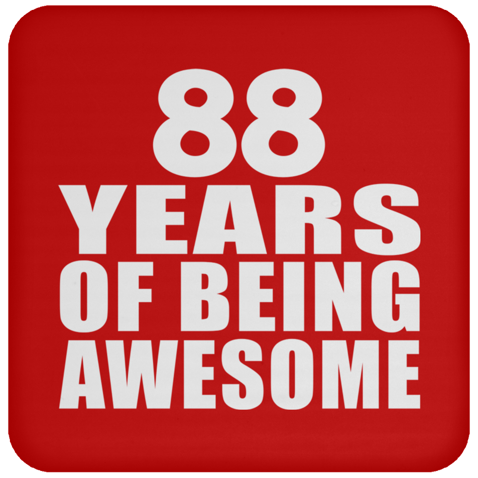 88th Birthday 88 Years Of Being Awesome - Drink Coaster