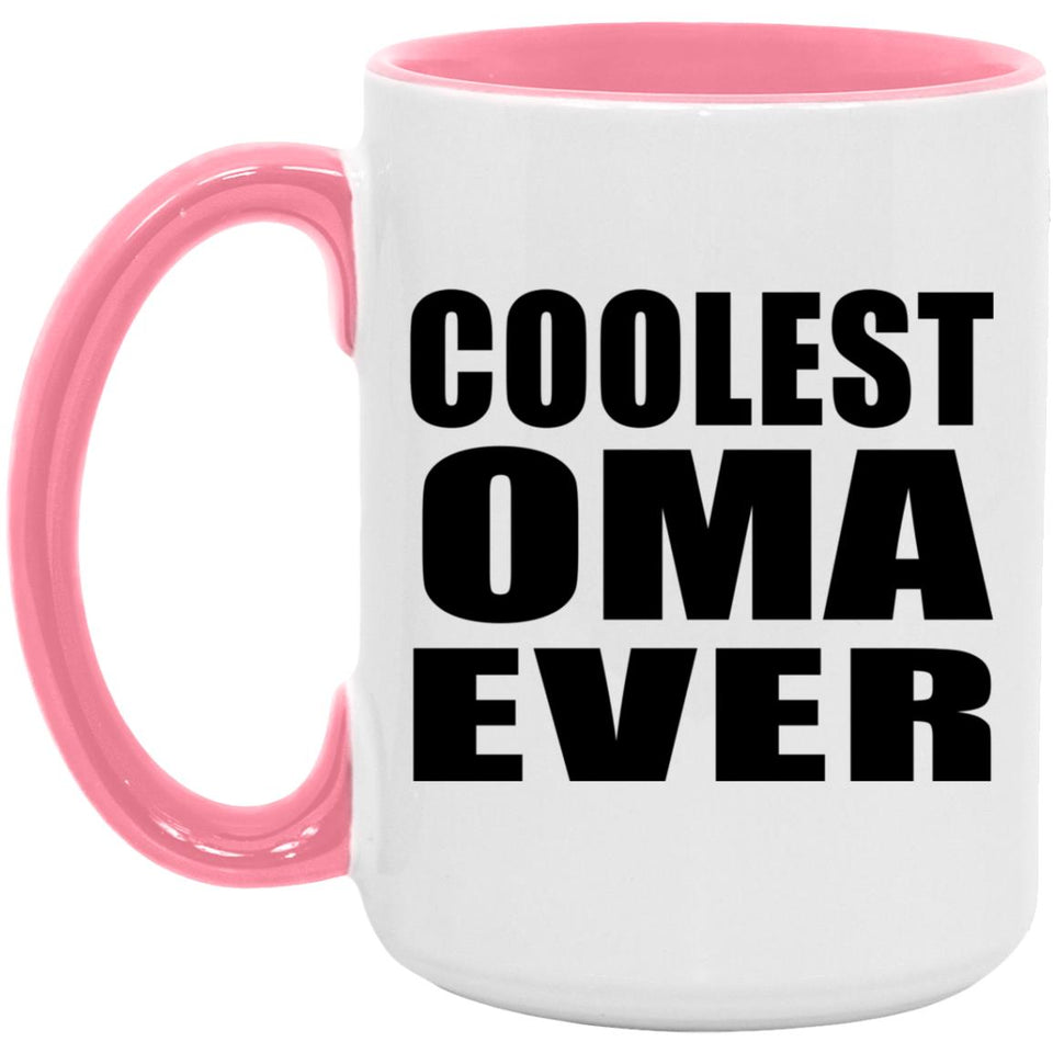 Coolest Oma Ever - 15oz Accent Mug Pink