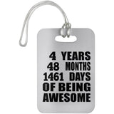 4th Birthday 4 Years 48 Months 1461 Days Of Awesome - Luggage Bag Tag