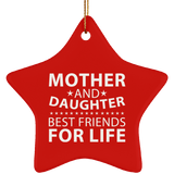 Mother and Daughter, Best Friends For Life - Star Ornament