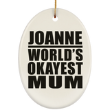 Joanne World's Okayest Mum - Oval Ornament