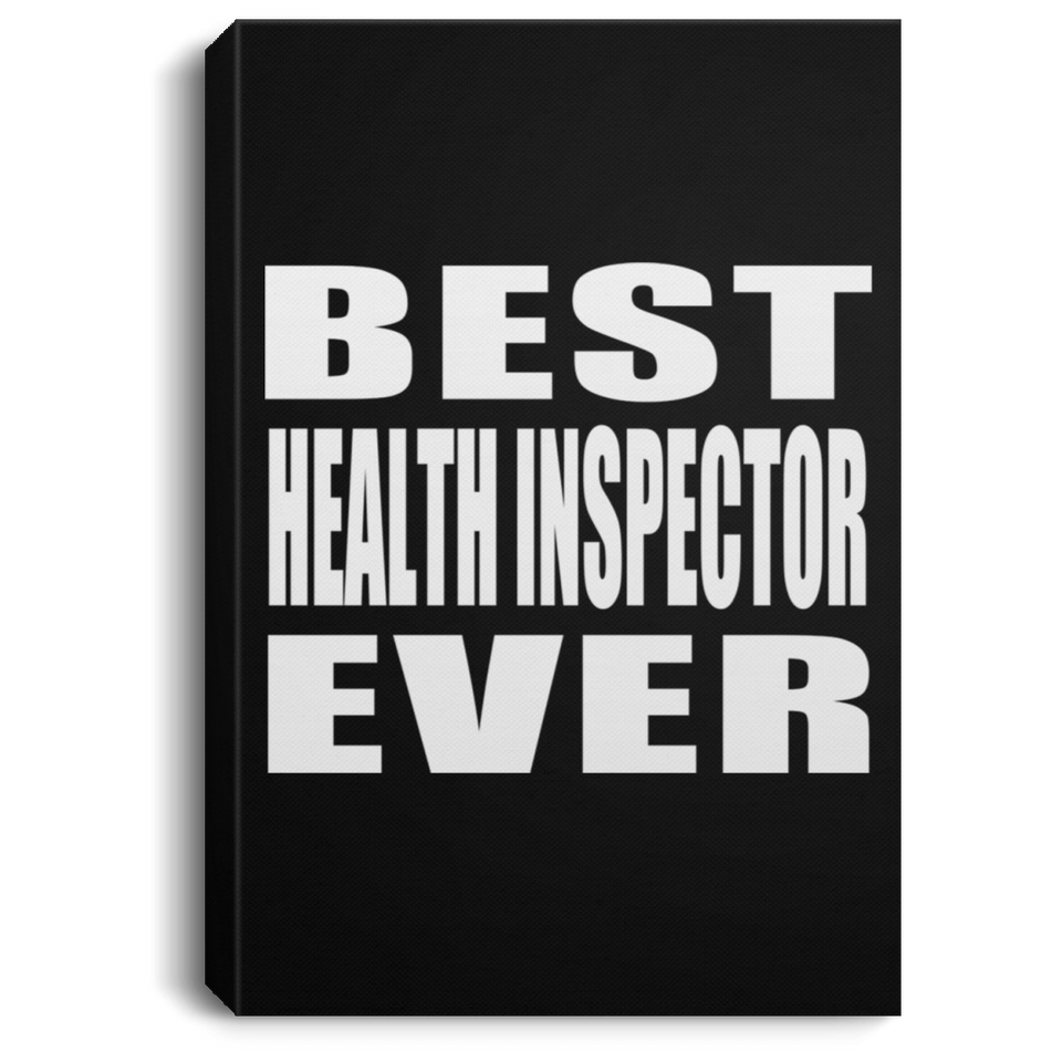 Best Health Inspector Ever - Canvas Portrait