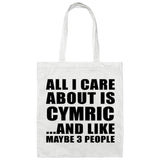 All I Care About Is Cymric - Tote Bag White
