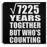 85th Anniversary Square Root of 7225 Years Who's Counting - Canvas Square