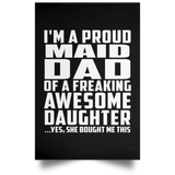 Proud Maid Dad Of Awesome Daughter - Poster Portrait