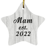 Mam Established Est. 2022 - Star Ornament F