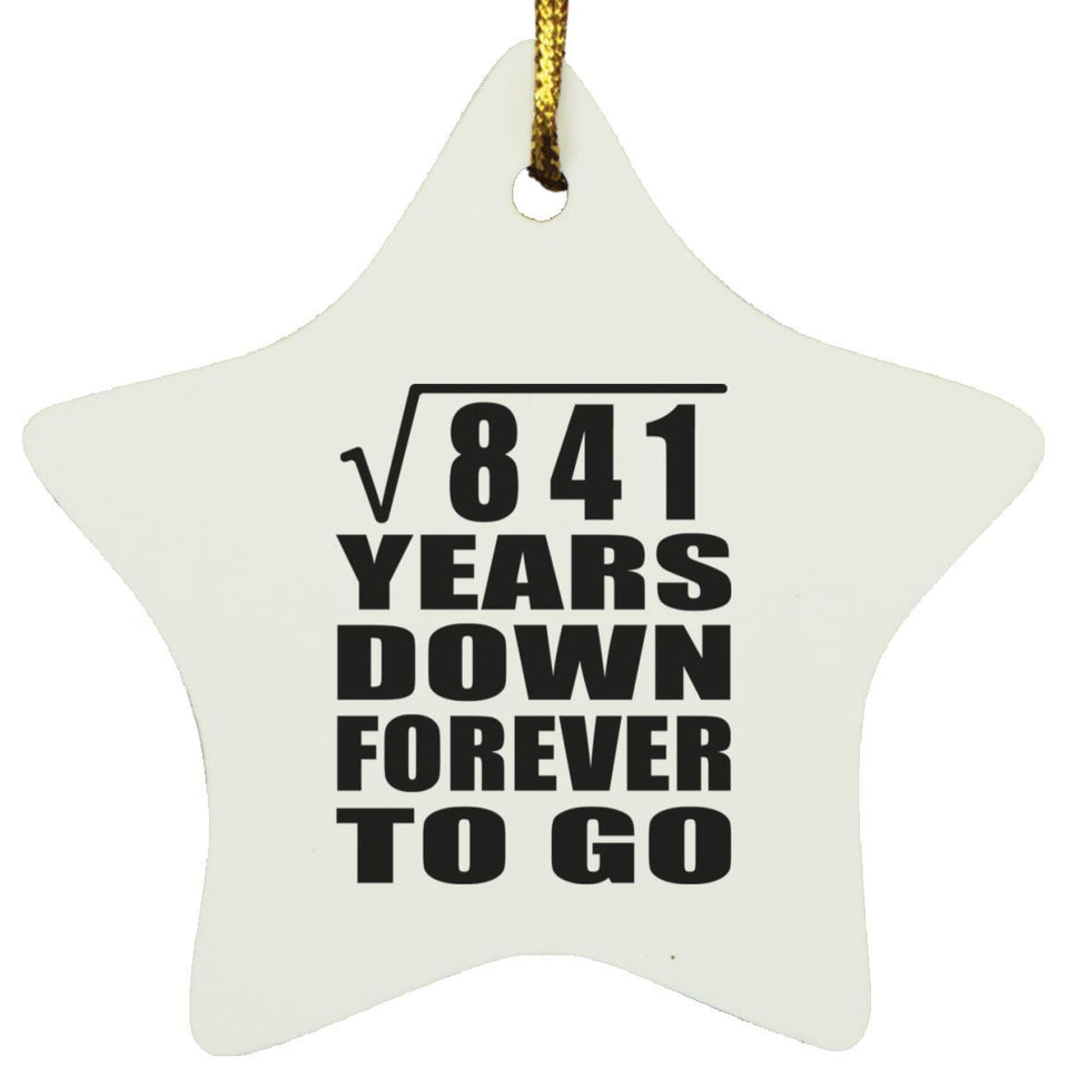 29th Anniversary Square Root of 841 Years Down Forever To Go - Star Ornament