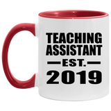 Teaching Assistant Established EST. 2019 - 11oz Accent Mug Red
