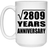 53rd Anniversary Square Root of 2809 Years Anniversary - 15oz Coffee Mug