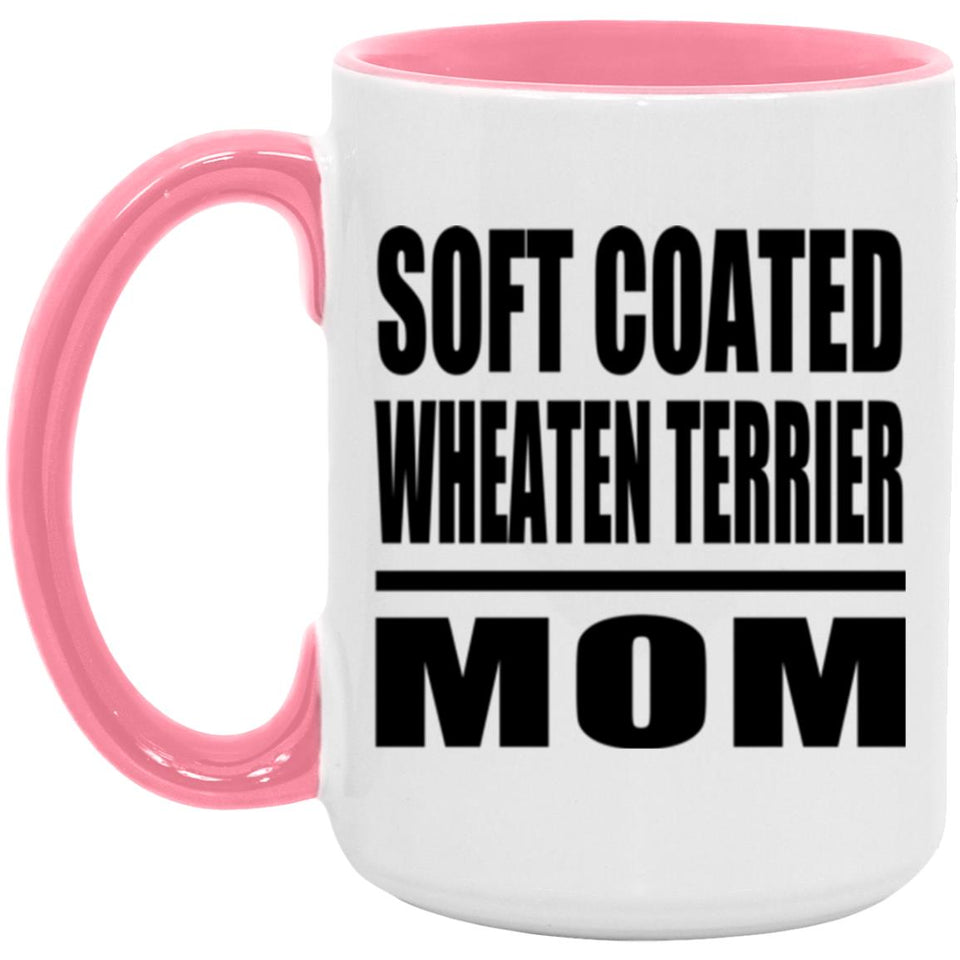 Soft Coated Wheaten Terrier Mom - 15oz Accent Mug Pink