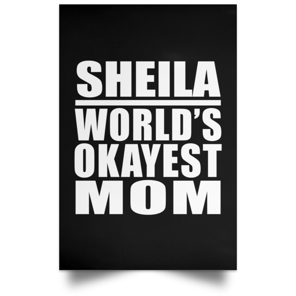 Sheila World's Okayest Mom - Poster Portrait