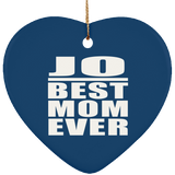 Jo Best Mom Ever - Heart Ornament