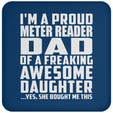 Proud Meter Reader Dad Of Awesome Daughter - Drink Coaster