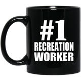 Number One #1 Recreation Worker - 11 Oz Coffee Mug Black