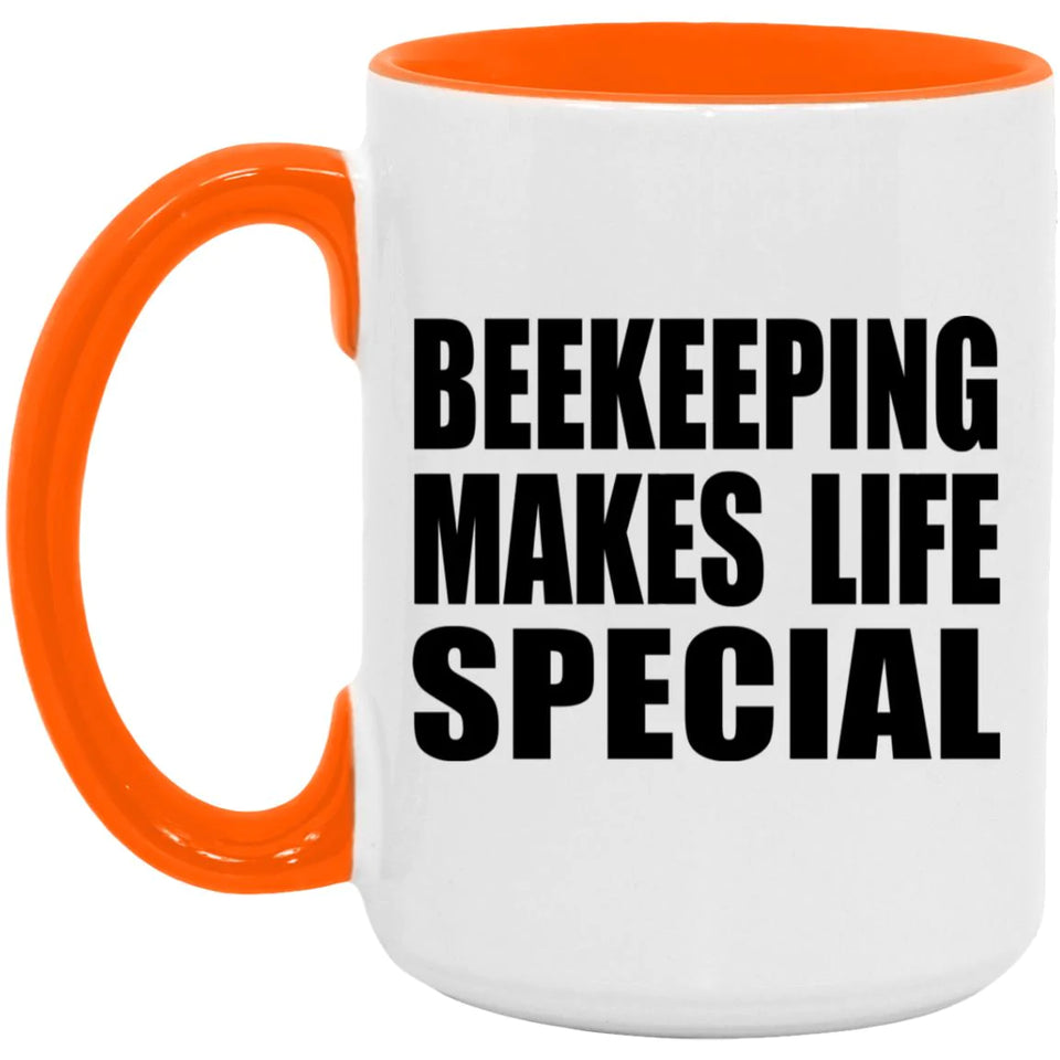 Beekeeping Makes Life Special - 15oz Accent Mug Orange