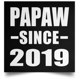 Papaw Since 2019 - Poster Square