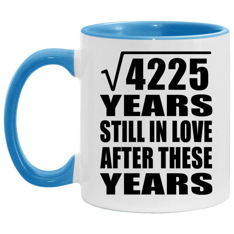 65th Anniversary Square Root of 4225 Years Still In Love - 11oz Accent Mug Blue