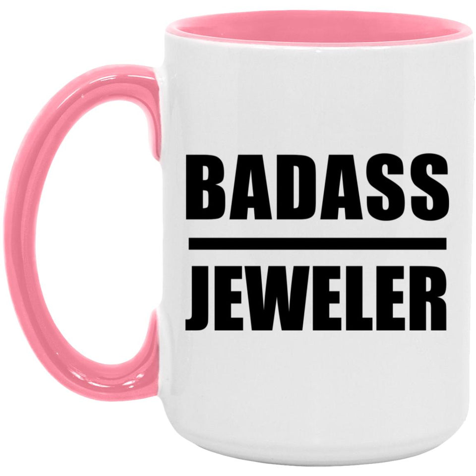 Badass Jeweler - 15oz Accent Mug Pink