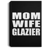 Mom Wife Glazier - Canvas Portrait