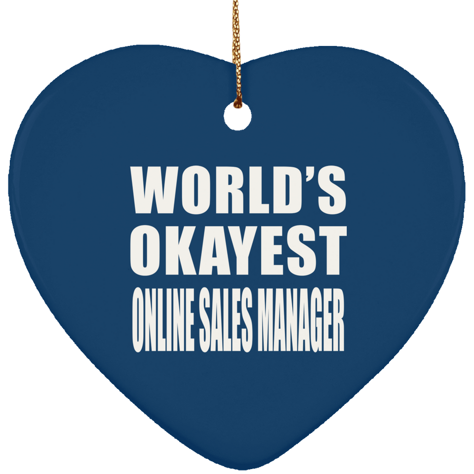 World's Okayest Online Sales Manager - Heart Ornament