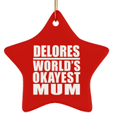 Delores World's Okayest Mum - Star Ornament
