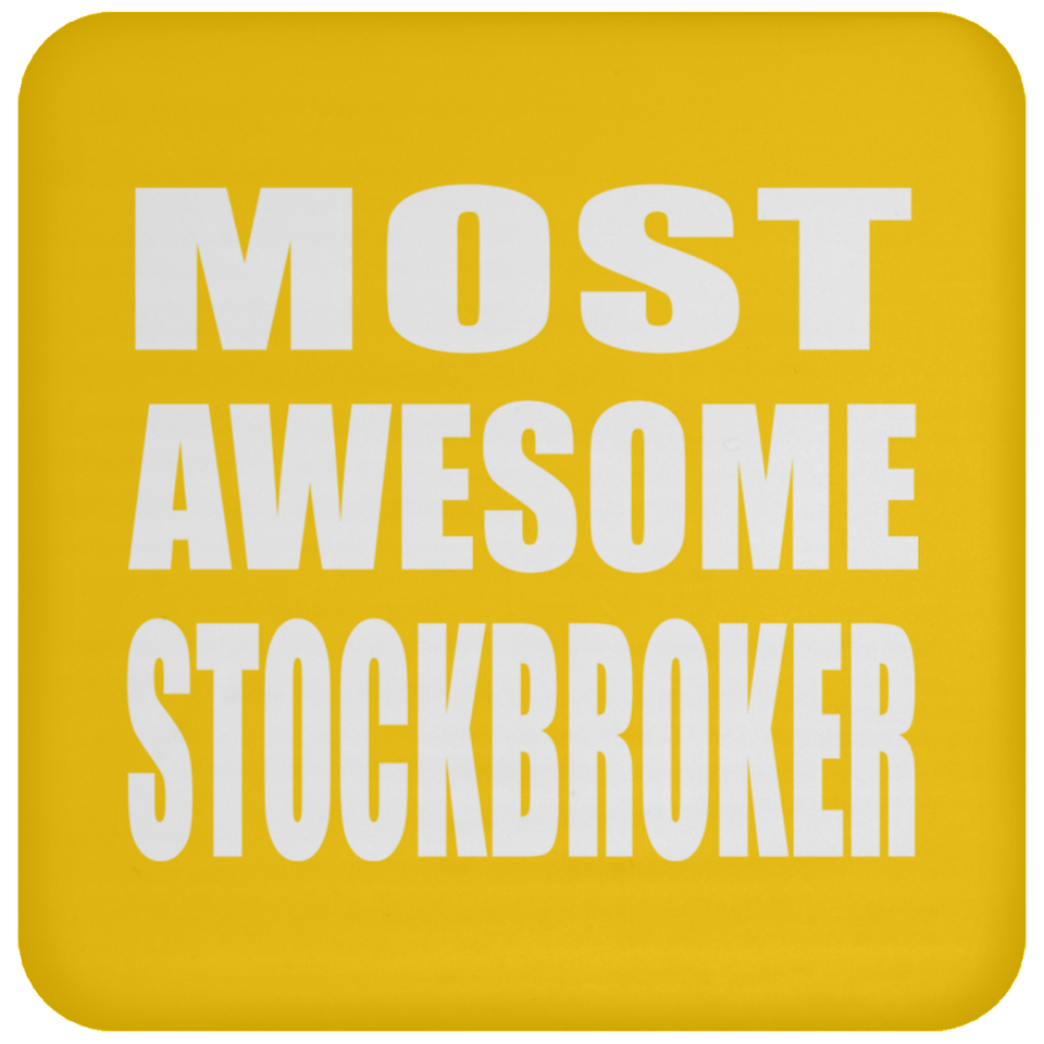 Most Awesome Stockbroker - Drink Coaster