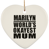 Marilyn World's Okayest Mum - Heart Ornament