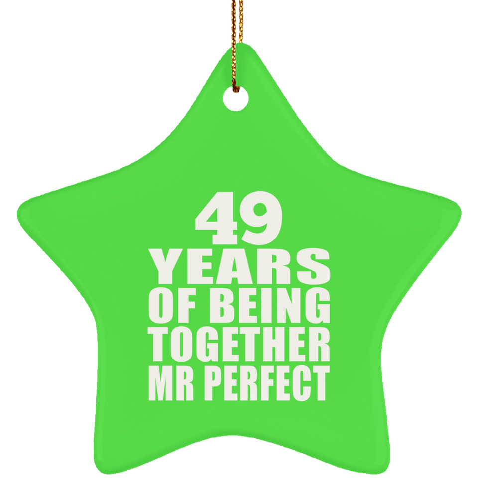 49th Anniversary 49 Years Of Being Mr Perfect - Star Ornament