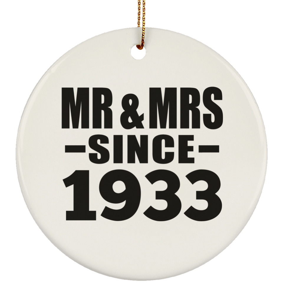 91st Anniversary Mr & Mrs Since 1933 - Circle Ornament