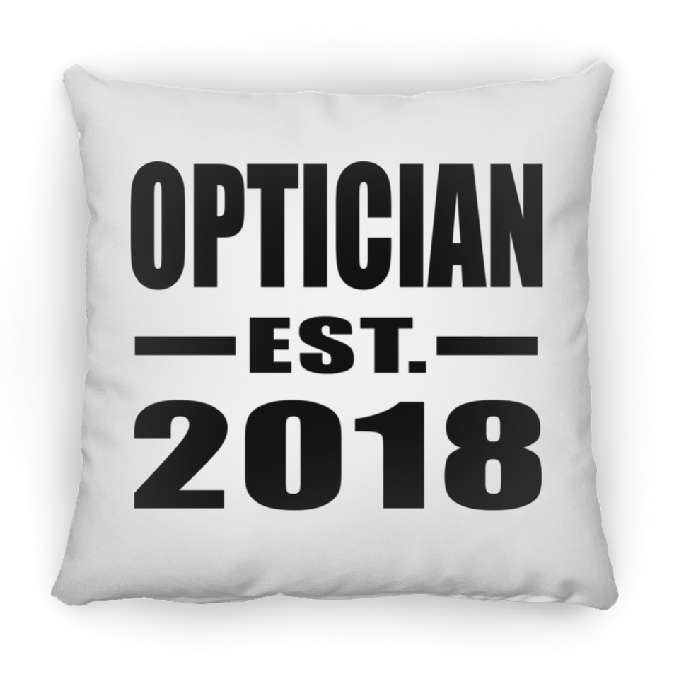 Optician Established EST. 2018 - Throw Pillow