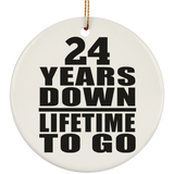 24th Anniversary 24 Years Down Lifetime To Go - Circle Ornament