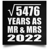 74th Anniversary Square Root of 5476 Years As Mr & Mrs 2022 - Poster Square