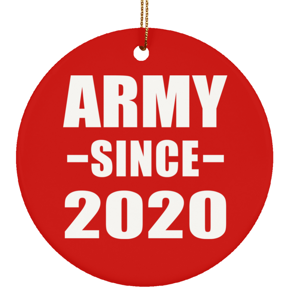 Army Since 2020 - Circle Ornament