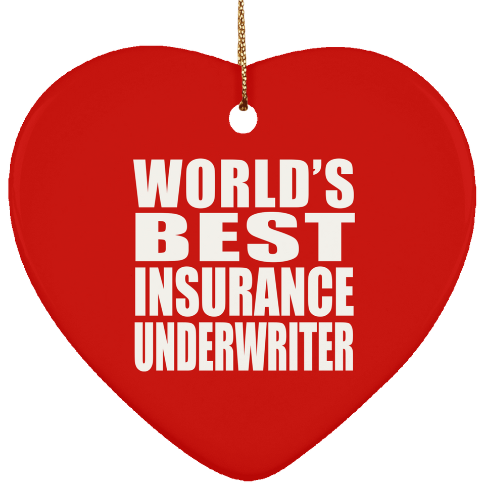 World's Best Insurance Underwriter - Heart Ornament