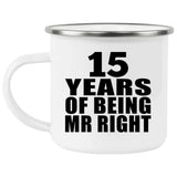 15th Anniversary 15 Years Of Being Mr Right - 12oz Camping Mug