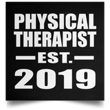 Physical Therapist Established EST. 2019 - Poster Square