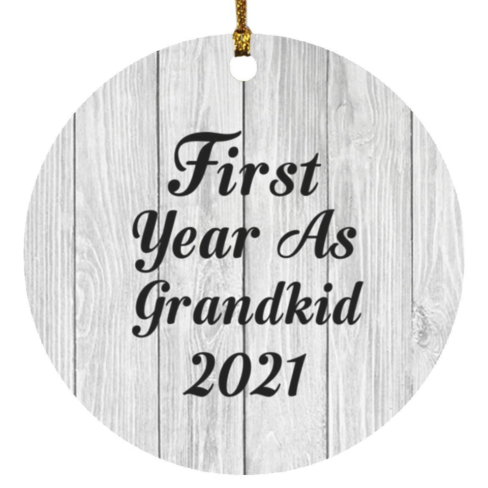First Year As Grandkid 2021 - Circle Ornament F