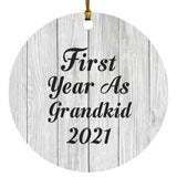 First Year As Grandkid 2021 - Circle Ornament F