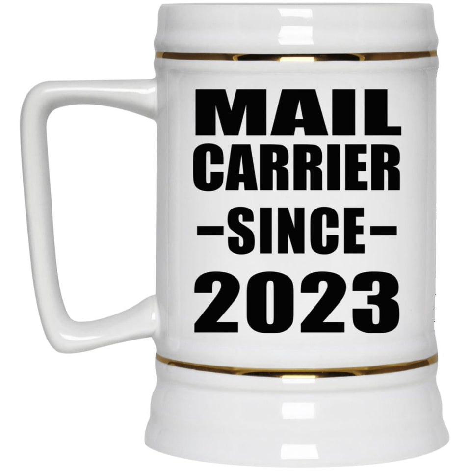 Mail Carrier Since 2023 - Beer Stein