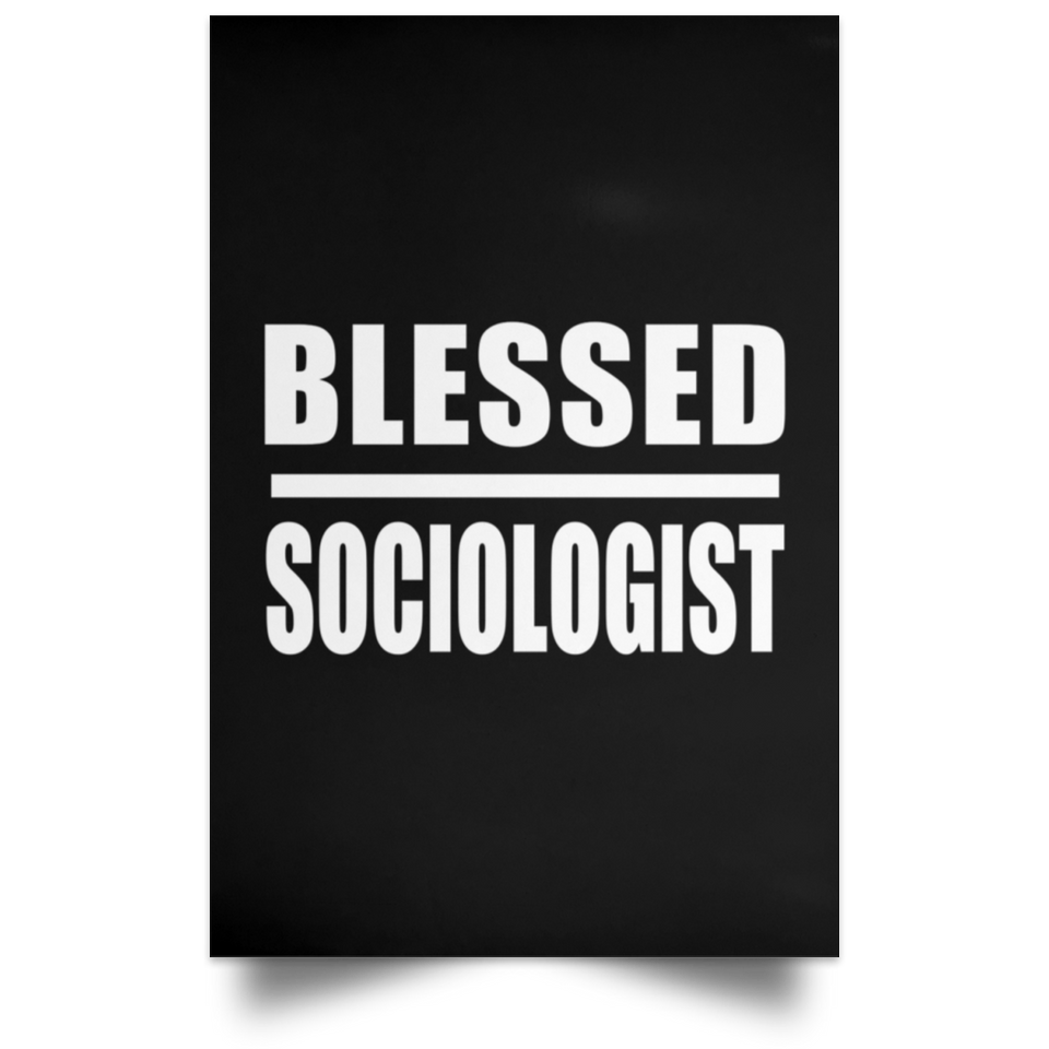 Blessed Sociologist - Poster Portrait