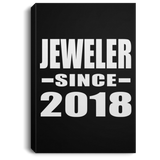 Jeweler Since 2018 - Canvas Portrait