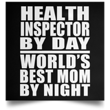 Health Inspector By Day World's Best Mom By Night - Poster Square