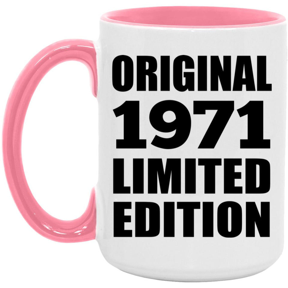 53rd Birthday Original 1971 Limited Edition - 15oz Accent Mug Pink