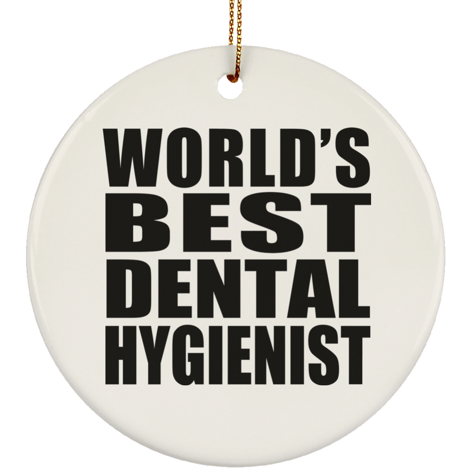 World's Best Dental Hygienist - Circle Ornament