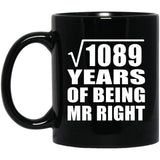 33rd Anniversary Square Root of 1089 Years of Being Mr Right - 11oz Coffee Mug Black