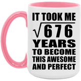 26th Birthday Took Square Root of 676 Years To Awesome - 15oz Accent Mug Pink