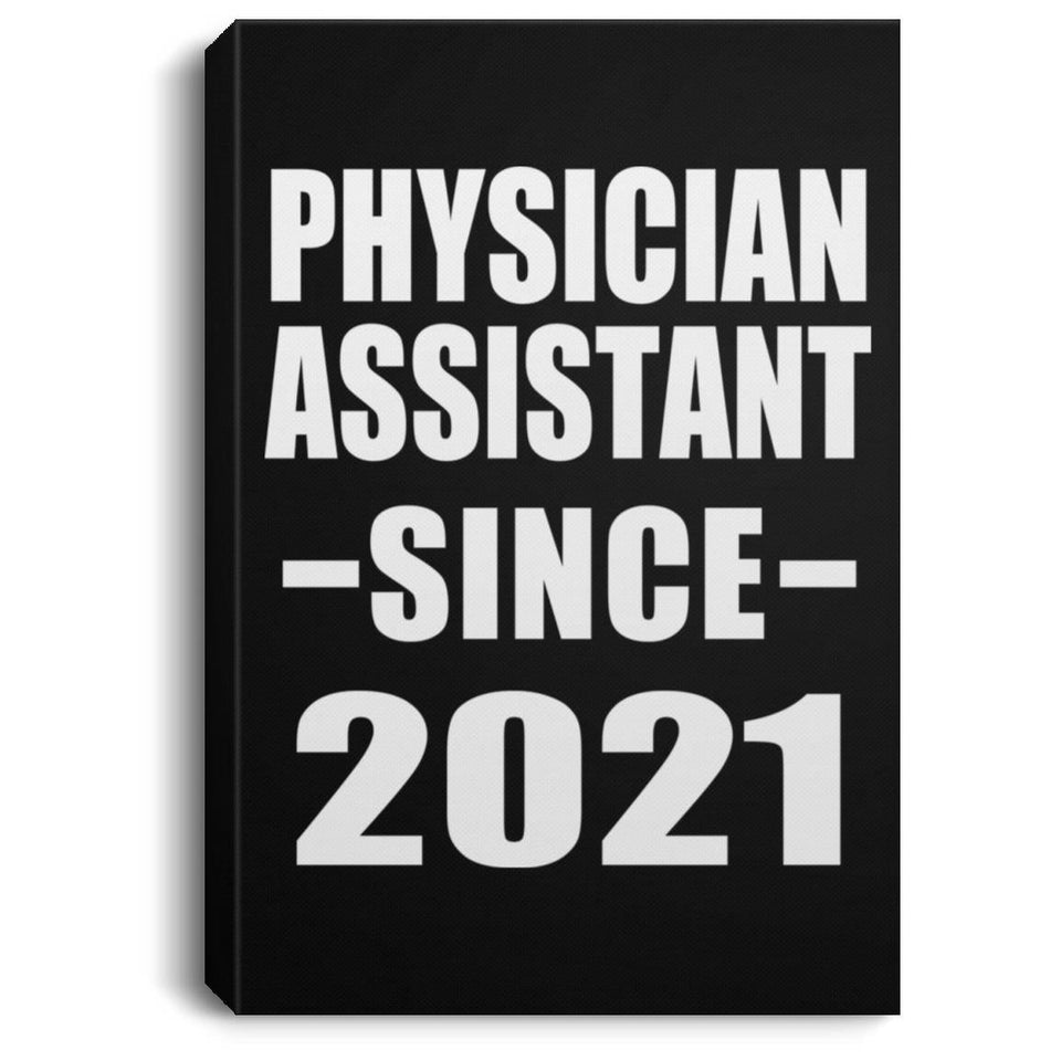 Physician Assistant Since 2021 - Canvas Portrait