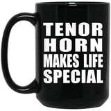 Tenor Horn Makes Life Special - 15oz Coffee Mug Black