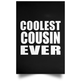 Coolest Cousin Ever - Poster Portrait